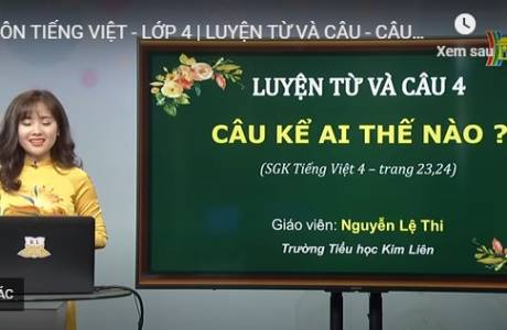 Bài dạy trên truyền hình 25/3/2020 - Tiếng Việt - Lớp 4