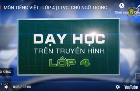Bài dạy trên truyền hình ngày 11/4/2020 - Tiếng Việt - Lớp 4