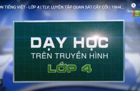 Bài dạy trên truyền hình ngày 18/4/2020 - Tiếng Việt- Lớp 4