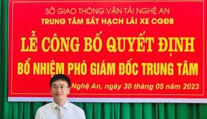 Lễ công bố và trao Quyết định bổ nhiệm Phó Giám đốc Trung tâm sát hạch lái xe CGĐB Nghệ An.